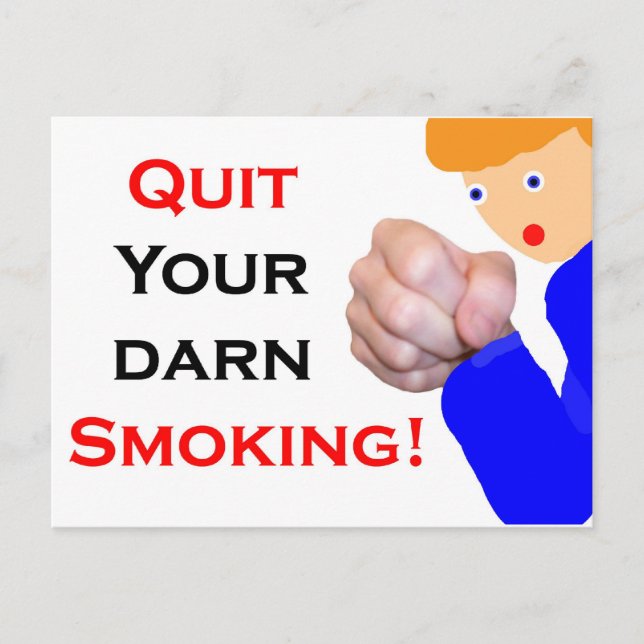 Quit Your Darn Smoking Postcard (Front)