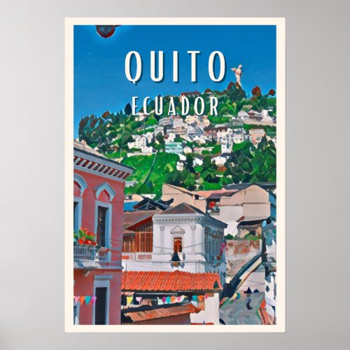 Quito la capitale quatorienne poster