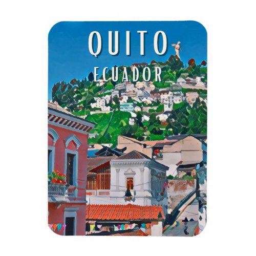 Quito the capital of Ecuador Magnet