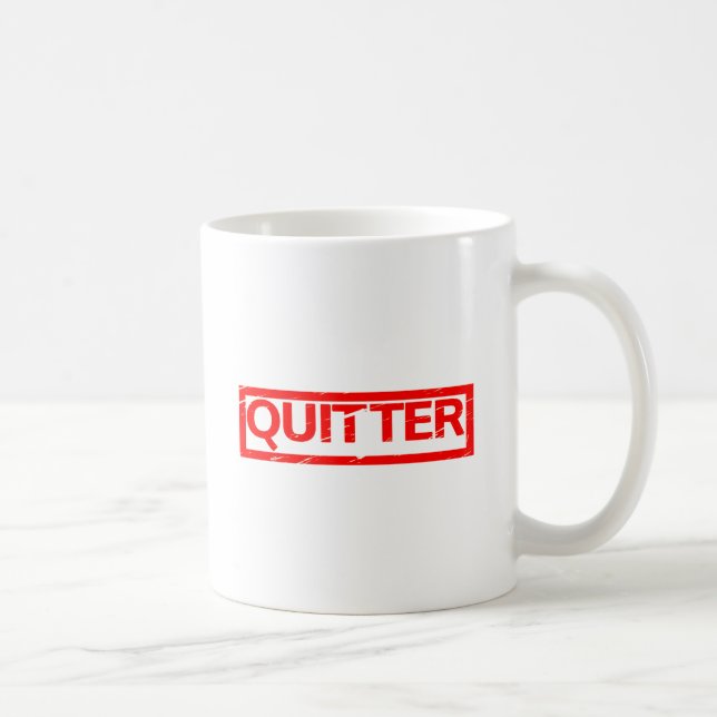Quitter Stamp Coffee Mug (Right)