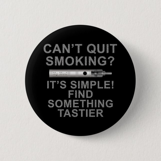 Quitting is easy pinback button (Front)