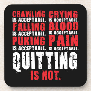 Quitting Is Not Acceptable - Workout Motivational Coaster