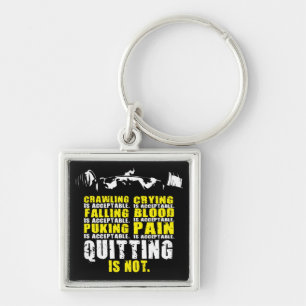 Quitting Is Not Acceptable - Workout Motivational Keychain