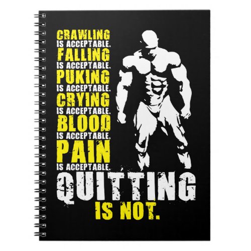 Quitting Is Not Acceptable _ Workout Motivational Notebook