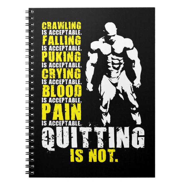 Quitting Is Not Acceptable - Workout Motivational Notebook (Front)