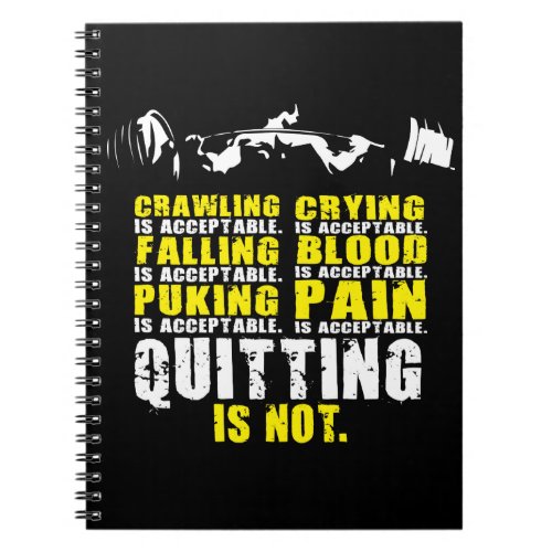 Quitting Is Not Acceptable _ Workout Motivational Notebook