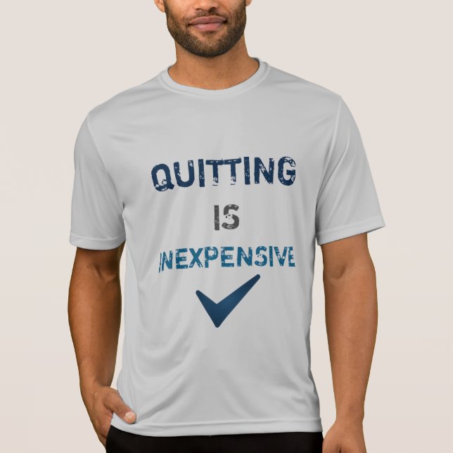 Quitting T-Shirt (Front)