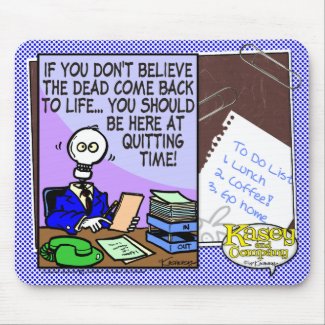 Quitting Time Mouse Pad