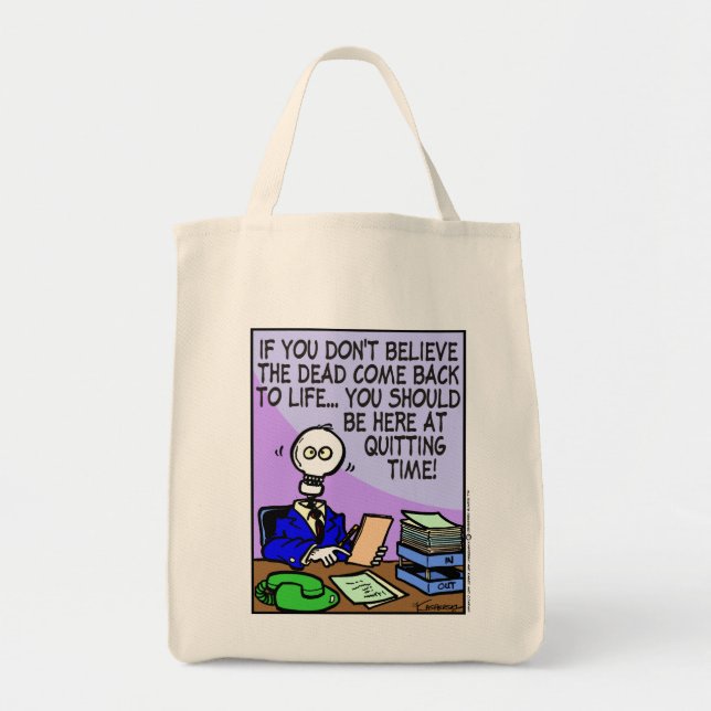 Quitting Time Tote Bag (Front)