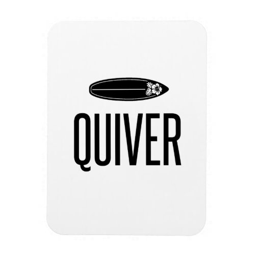 QUIVER MAGNET