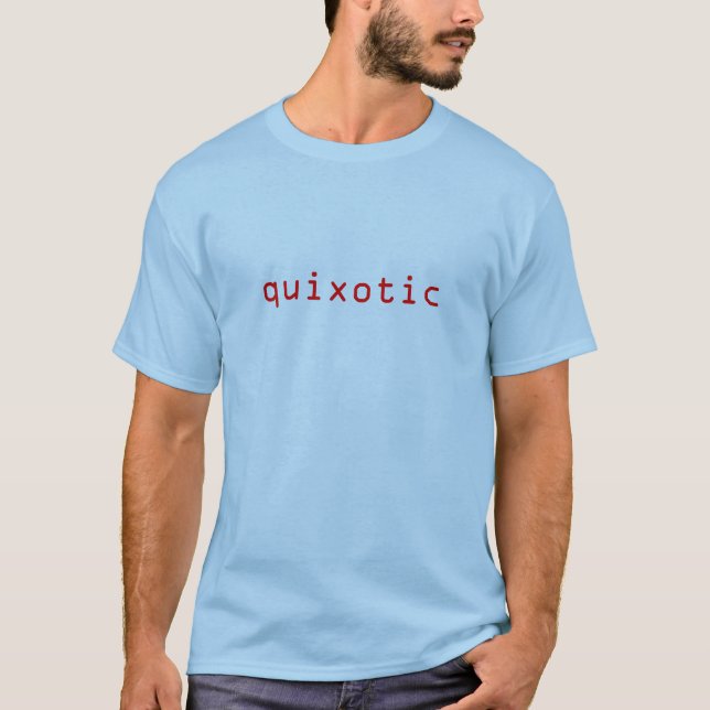Quixotic T-Shirt (Front)