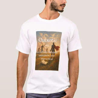 Quixotic T-Shirt