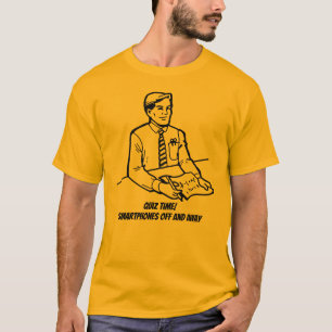 Quiz Time! Smartphones Off And Away Men's T-Shirt