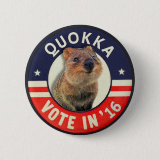 Quokka for President in 2016 Button