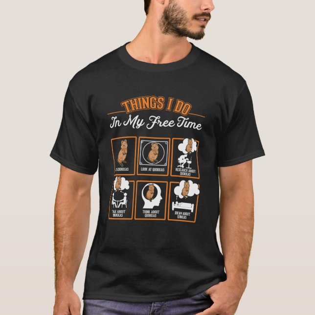 Quokka Things I do in my free time Quokka T-Shirt (Front)