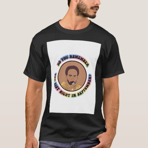 quotDo You Rememberquot Earth Wind amp Fire  T_Shirt