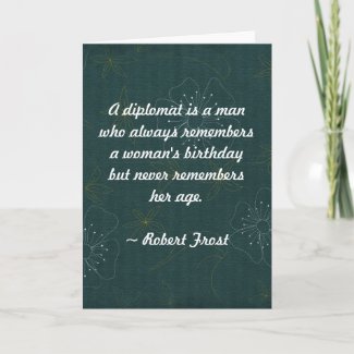 Quote - A Diplomat is a man who always remembers Card