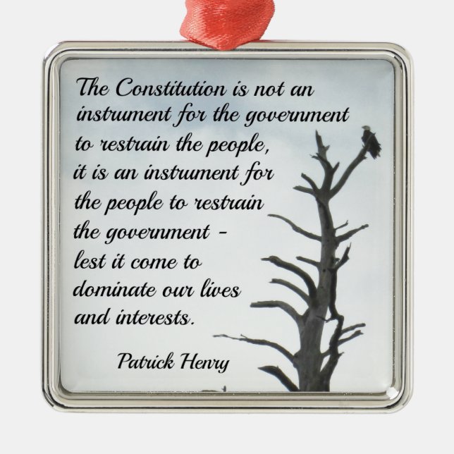 Quote about the Constitution by P. Henry Metal Ornament (Front)