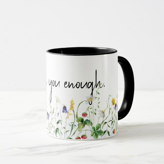 Quote and Wildflowers On White Mug (Front Right)