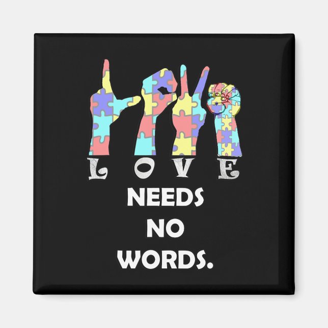 Quote Asl Love Needs No Words  Magnet (Front)