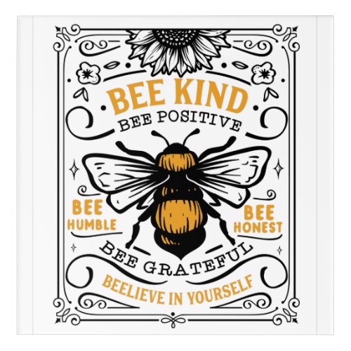 Quote Bee kind bee positive bee grateful Acrylic Print