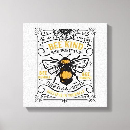 Quote Bee kind bee positive bee grateful Canvas Print