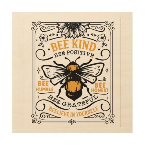 Quote Bee kind bee positive bee grateful Wood Wall Art