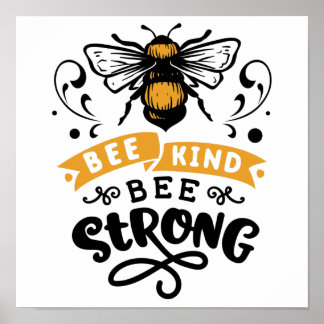 Quote Bee kind bee strong Poster