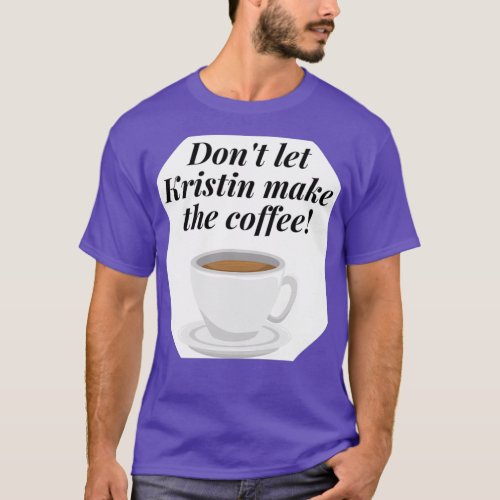 Quote Brokenwood Mysteries Kristin Sims Coffee  T_Shirt
