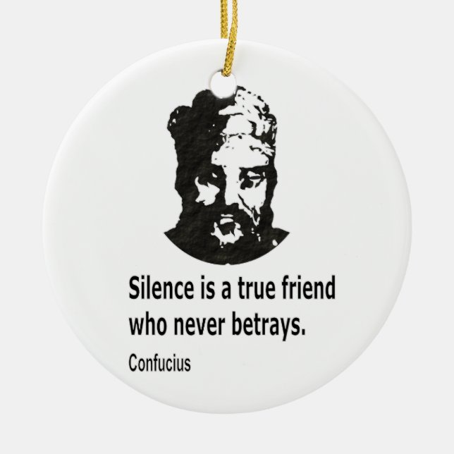 Quote By Confucius Ceramic Ornament (Front)