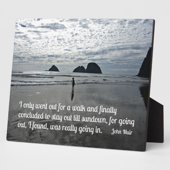 Quote by John Muir about going for a walk Plaque (Side)