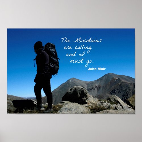 Quote by John Muir The mountains are calling Poster