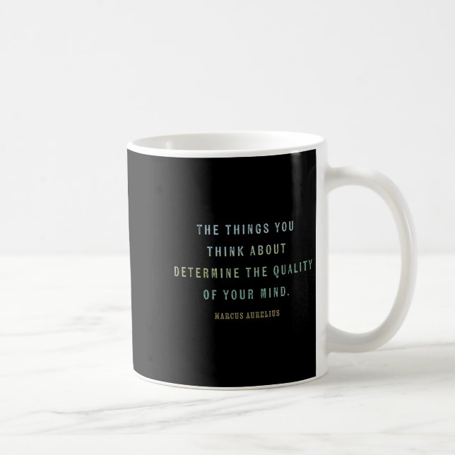 Quote By Marcus Aurelius, Mindset Motivational Quo Coffee Mug (Right)