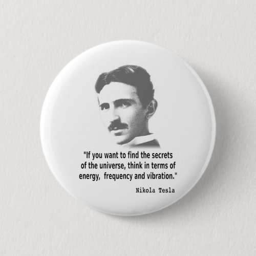 Quote By Nikola Tesla Button