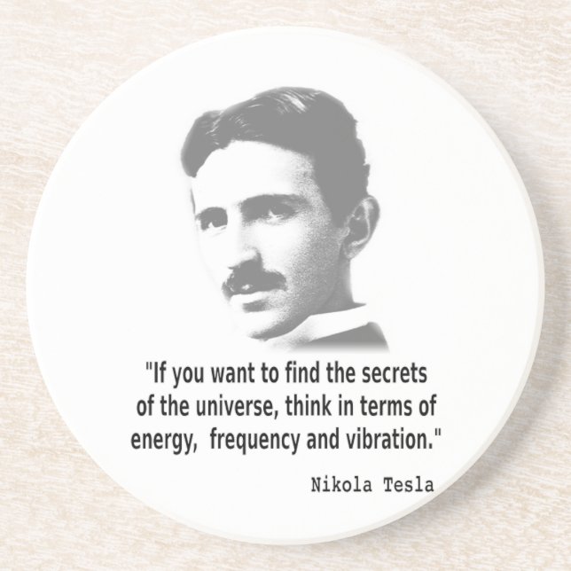 Quote By Nikola Tesla Drink Coaster (Front)