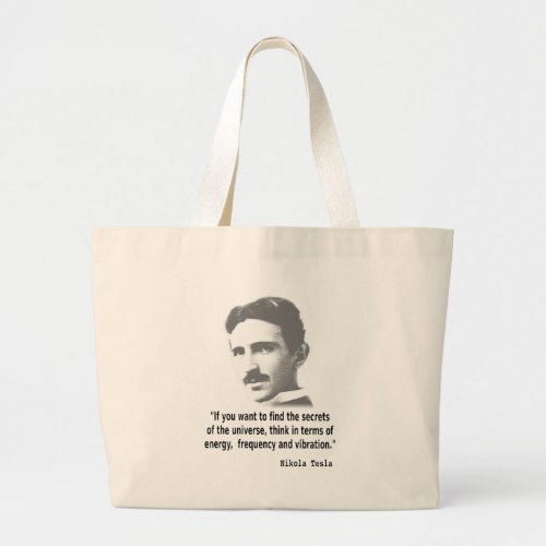 Quote By Nikola Tesla Large Tote Bag