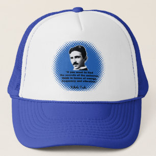 Quote By Nikola Tesla T-Shirt Trucker Hat