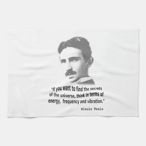 Quote By Nikola Tesla Towel