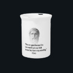 Quote By Plato Beverage Pitcher<br><div class="desc">"Wise men speak because they have something to say; fools because they have to say something." Famous Greek philosopher Plato quotation.</div>