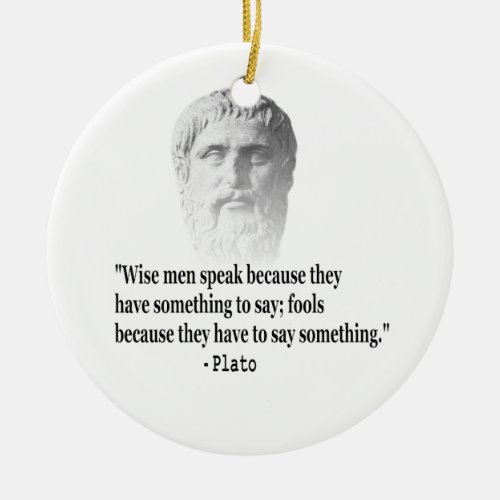 Quote By Plato Ceramic Ornament