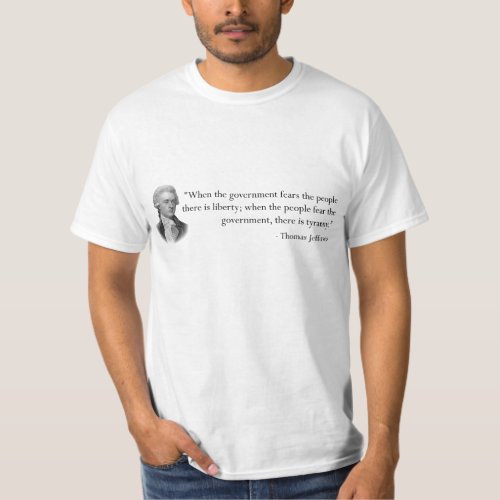 Quote by Thomas Jefferson T_Shirt
