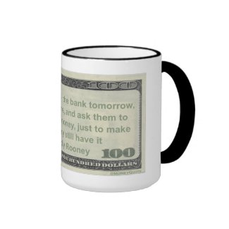 Quote Coffee Mug: Ask Bank to Show Me My Money