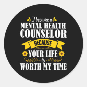 Quote Cute Mental Health Counselor Counseling Classic Round Sticker