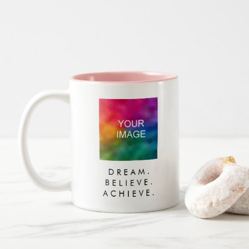 Quote Dream Believe Achieve Success Custom Text Two_Tone Coffee Mug