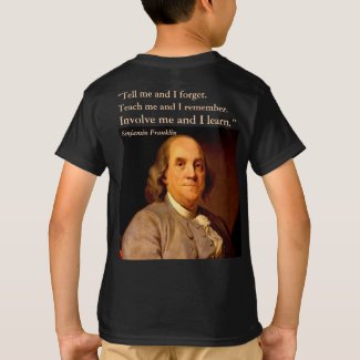Quote from Ben Franklin T-Shirt