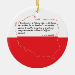Quote From Pope John Paul II Ceramic Ornament