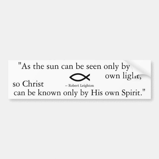 Quote from Robert Leighton Bumper Sticker (Front)