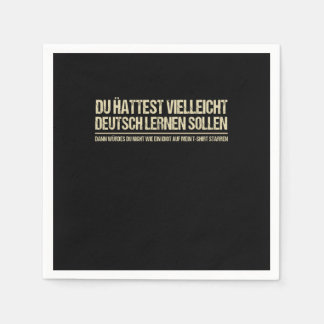 Quote-Funny German Speaker Deutschland Quote Napkins