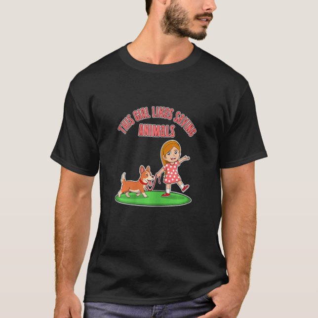   Quote Girl Likes Saving Animals Cats Dogs Adopti T-Shirt (Front)