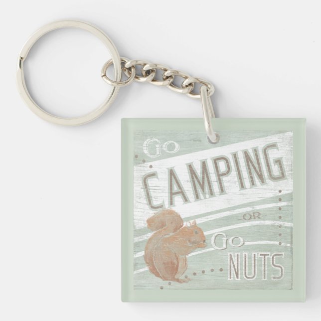 Quote | Go Camping, Or Go Nuts Keychain (Front)